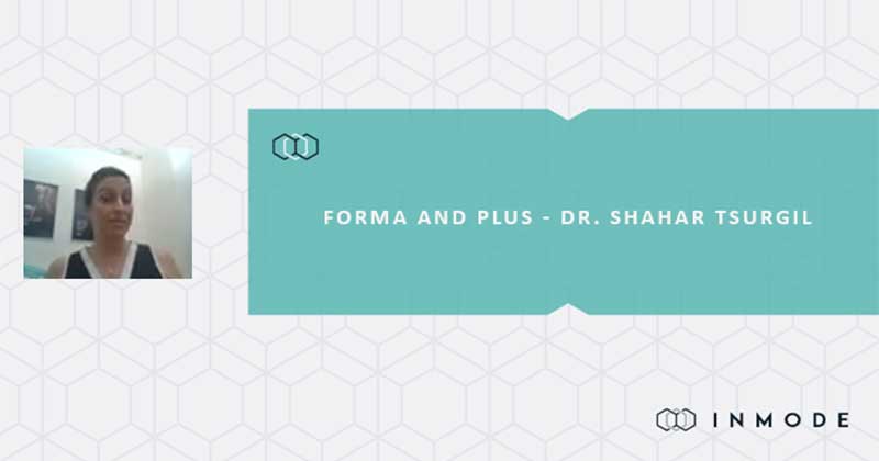 Webinar: Non-Surgical Wrinkle Treatment with Forma & Plus – Dr. Shahar Tsurgil