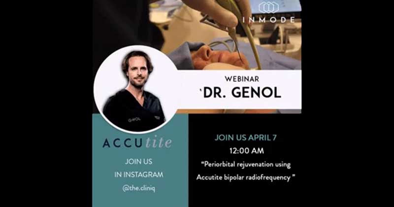 Webinar: Periorbital Rejuvenation with AccuTite RF Treatment – Dr. Ignacio Genol