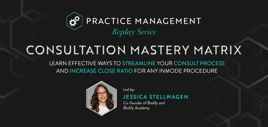 Webinar: Consultation Mastery Matrix - Jessica Stellwagen, Bodify Academy